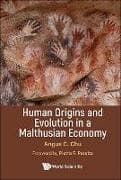 Human Origins And Evolution In A Malthusian Economy