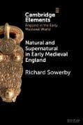 Natural and Supernatural in Early Medieval England