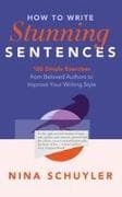 How to Write Stunning Sentences
