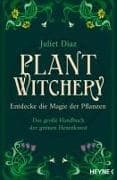 Plant Witchery – Entdecke die Magie der Pflanzen