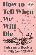 How to Tell When We Will Die