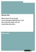 Blockchain-Technologie Anwendungsmöglichkeiten und Herausforderungen für die Immobilienbranche