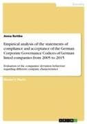 Empirical analysis of the statements of compliance and acceptance of the German Corporate Governance Codices of German listed companies from 2005 to 2015