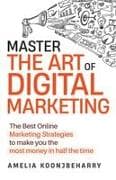 Master The Art of Digital Marketing
