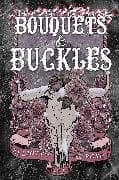 Bouquets and Buckles