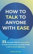 How to Talk to Anyone with Ease