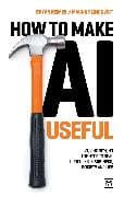 How to Make AI Useful