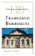 Historical Dictionary of Francesco Borromini
