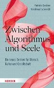 Zwischen Algorithmus und Seele