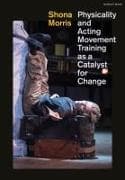 Physicality and Acting