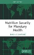Nutrition Security for Planetary Health