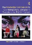 The Routledge Companion to Contemporary European Theatre and Performance