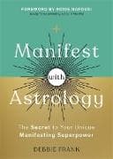 Manifest with Astrology