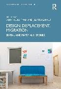Design, Displacement, Migration