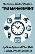 The Remote Worker's Guide to Time Management