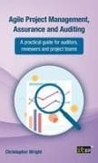 Agile Project Management, Assurance and Auditing