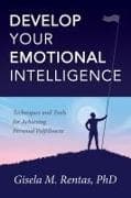 Develop Your Emotional Intelligence