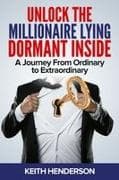 Unlock The Millionaire Lying Dormant Inside