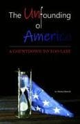 The Unfounding of America
