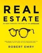 REAL ESTATE as seen through the eyes of an Appraiser