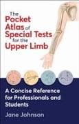 The Pocket Atlas of Special Tests for the Upper Limb