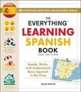 The Everything Learning Spanish Book, 3rd Edition