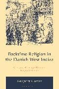 Backtime Religion in the Danish West Indies