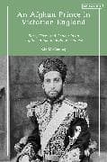 An Afghan Prince in Victorian England