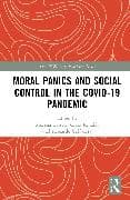 Moral Panics and Social Control in the COVID-19 Pandemic