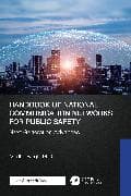 Handbook of National Communication Networks for Public Safety Next-Generation Advances