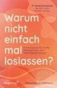 Warum nicht einfach mal loslassen? 