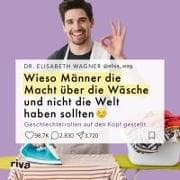 Wieso Männer die Macht über die Wäsche und nicht die Welt haben sollten