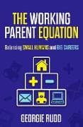 The Working Parent Equation