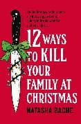 12 Ways to Kill Your Family at Christmas