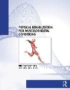 Physical Rehabilitation for Musculoskeletal Conditions