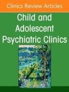 Psychodynamic Psychotherapy, An Issue of Child and Adolescent Psychiatric Clinics of North America: Volume 34-3