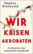 Wir Krisenakrobaten