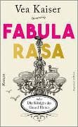 Fabula Rasa oder Die Königin des Grand Hotels