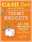 Cash Stash Activity Book: Tight Budgets