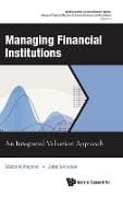 Managing Financial Institutions: An Integrated Valuation Approach