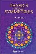 Physics Through Symmetries