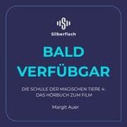Die Schule der magischen Tiere 4: Das Hörbuch zum Film