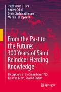 From the Past to the Future: 300 Years of Sámi Reindeer Herding Knowledge