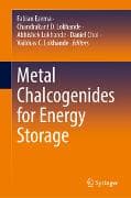 Metal Chalcogenides for Energy Storage