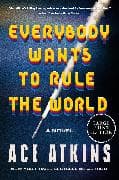 Everybody Wants to Rule the World