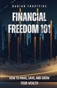 Financial Freedom 101