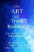 The Art of Trust Building