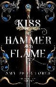 A Kiss of Hammer and Flame