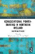 Consociational Power-Sharing in Northern Ireland