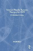 Internal Family Systems Therapy for OCD